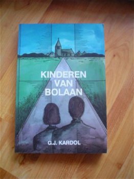 Kinderen van Bolaan door G.J. Kardol - 1