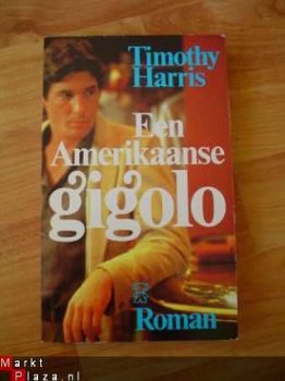 Een Amerikaanse gigolo door Timothy Harris - 1