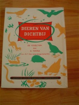 Dieren van dichtbij, de vogeltuin door D. Tipstra - 1