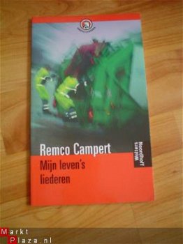 Mijn leven's liederen door Remco Campert - 1