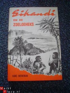 Sikandi en de Zoeloeheks door Hans Werkman