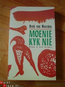 Moenie kyk nie door Henk van Woerden