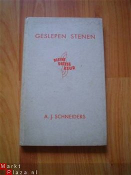 Geslepen stenen door A.J. Schneiders - 1