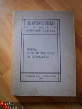 Dramatische werken van Bernard Canter - 1