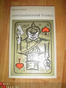 Zestienduizend francs door Bruno Frank