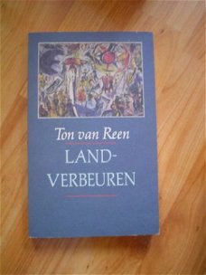 Landverbeuren door Ton van Reen