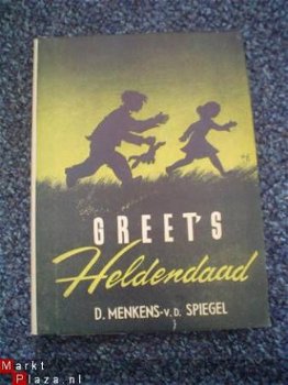 Greet's heldendaad door D. Menkens-v.d. Spiegel - 1