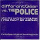 Different Gear Vs. The Police ‎– When The World Is Running Down (You Can't Go Wrong) 2 Track CDSing - 1 - Thumbnail