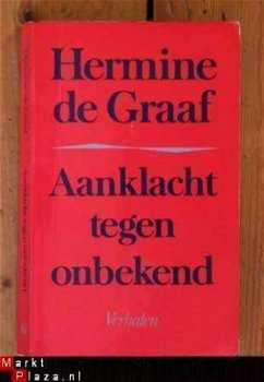 Hermine de Graaf - Aanklacht tegen onbekend - 1