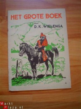 Het grote boek door D.K. Wielenga - 1