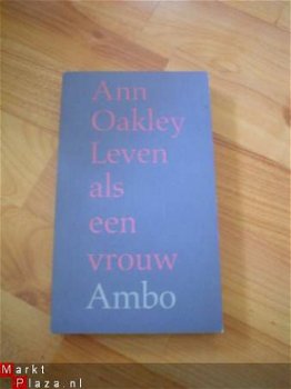 Leven als een vrouw door Ann Oakley - 1
