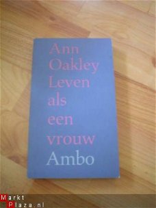 Leven als een vrouw door Ann Oakley