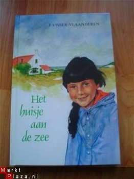 Het huisje aan de zee door J. Visser-Vlaanderen - 1