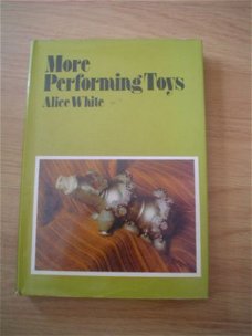 More performing toys by Alice Whyte