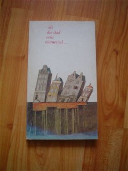 Als die stad eens ommeviel door Wim Ramaker - 1