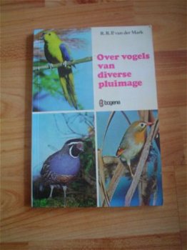 Over vogels van diverse pluimage door R.R.P. van der Mark - 1