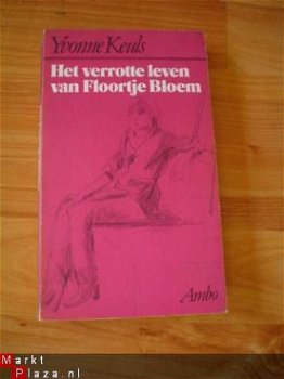 Het verrotte leven van Floortje Bloem door Yvonne Keuls - 1