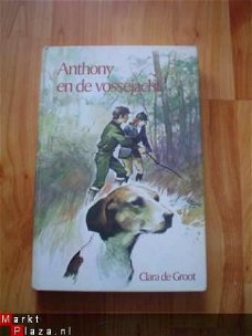 Anthony en de vossejacht door Clara de Groot