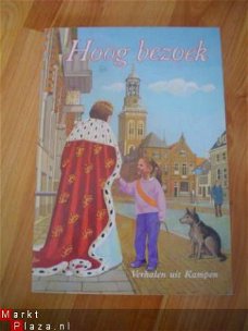 Hoog bezoek, verhalen uit Kampen