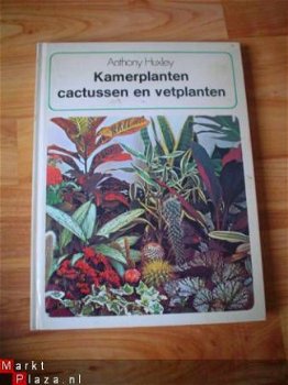 Kamerplanten, cactussen en vetplanten door Anthony Huxley - 1