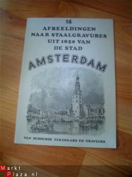 16 afbeeldingen naar staalgravures uit 1850 van Amsterdam - 1