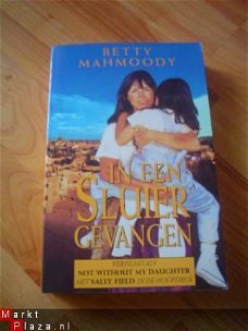 In een sluier gevangen door Betty Mahmoody