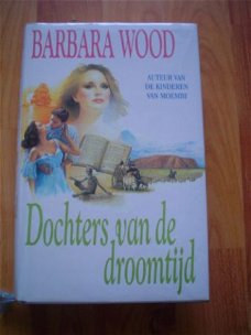 Dochters van de droomtijd door Barbara Wood
