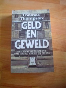 Geld en geweld door Thomas Thompson - 1