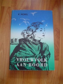 Vrouwvolk aan boord door K. Norel - 1