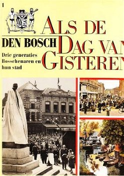 Als de dag van gisteren - DEN BOSCH - 2