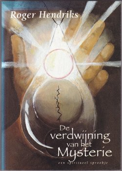 Roger Hendriks: De verdwijning van het Mysterie - 1