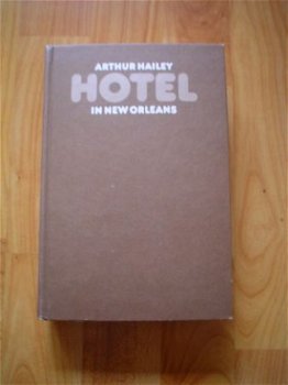 Hotel in New Orleans door Arthur Hailey - 1