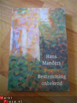 Bestemming onbekend door Hans Manders - 1