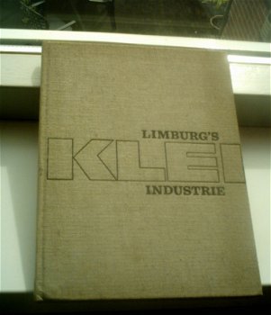 Limburg's Klei Industrie(Eijkens, Pierre Lommen, 1968). - 1