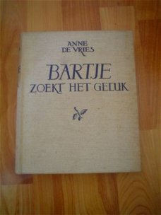 Bartje zoekt het geluk door Anne de Vries