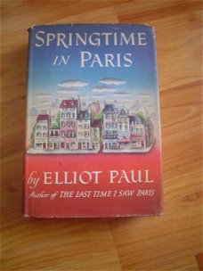 Springtime in Paris by Elliot Paul