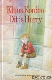 Klaus Kordon  -  Dit is Harry!  (Hardcover/Gebonden)