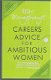 Mrs Moneypenny's careers advice for ambitious women - 1 - Thumbnail