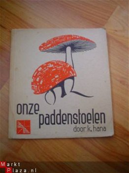 Onze paddestoelen door K. Hana - 1