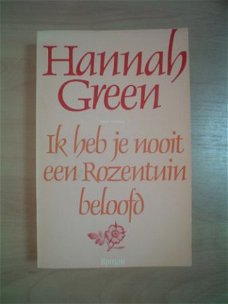 Ik heb je nooit een rozentuin beloofd door Hannah Green