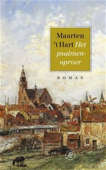 Maarten 't Hart - Het Psalmenoproer (Hardcover/Gebonden) - 1
