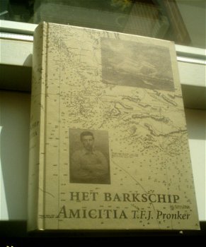Het barkschip Amicitia( T.F.J. Pronker, ISBN 9068016261). - 1