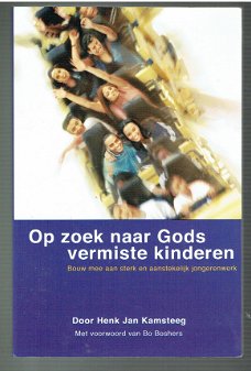 Op zoek naar gods vermiste kinderen door Hank Jan Kamsteeg