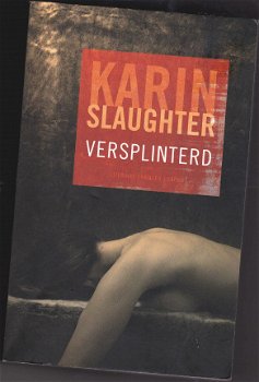 Karin Slaugher Versplinterd - 1