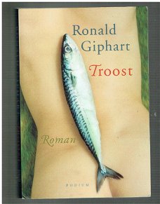 Troost door Ronald Giphart