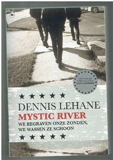 Mystic river door Dennis Lehane (nederlandstalig)