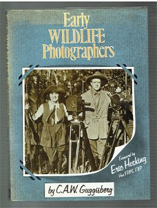 Early wildlife photographers by C.A.W. Guggisberg