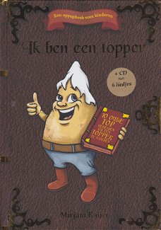 >IK BEN EEN TOPPER - Mirjam Kaijer - INCLUSIEF CD