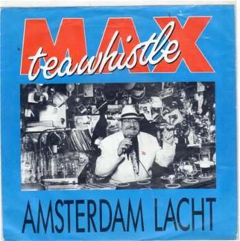 Max Teawhistle ‎: Amsterdam Lacht (1989) - 1