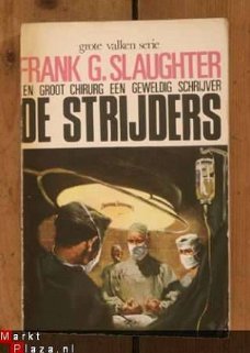 Frank G. Slaughter – De strijders